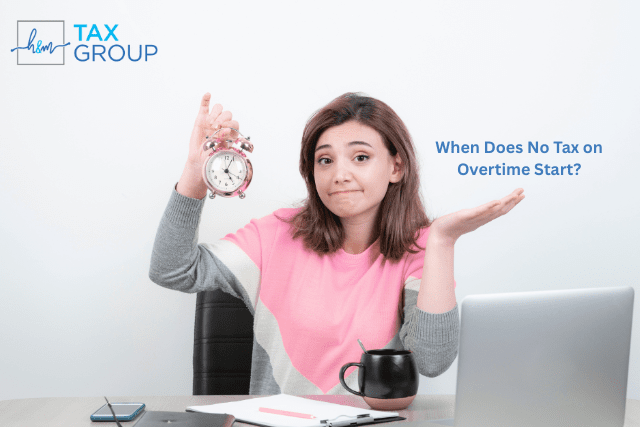 When Does No Tax on Overtime Start